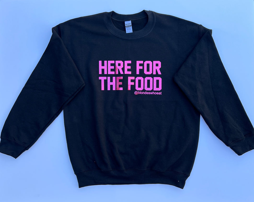 HERE FOR THE FOOD BLACK W/ HOLOGRAPHIC PINK TEXT // UNISEX ADULT CREWNECK