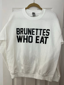 BRUNETTES WHO EAT WHITE of ATHLETIC // UNISEX ADULT CREWNECK