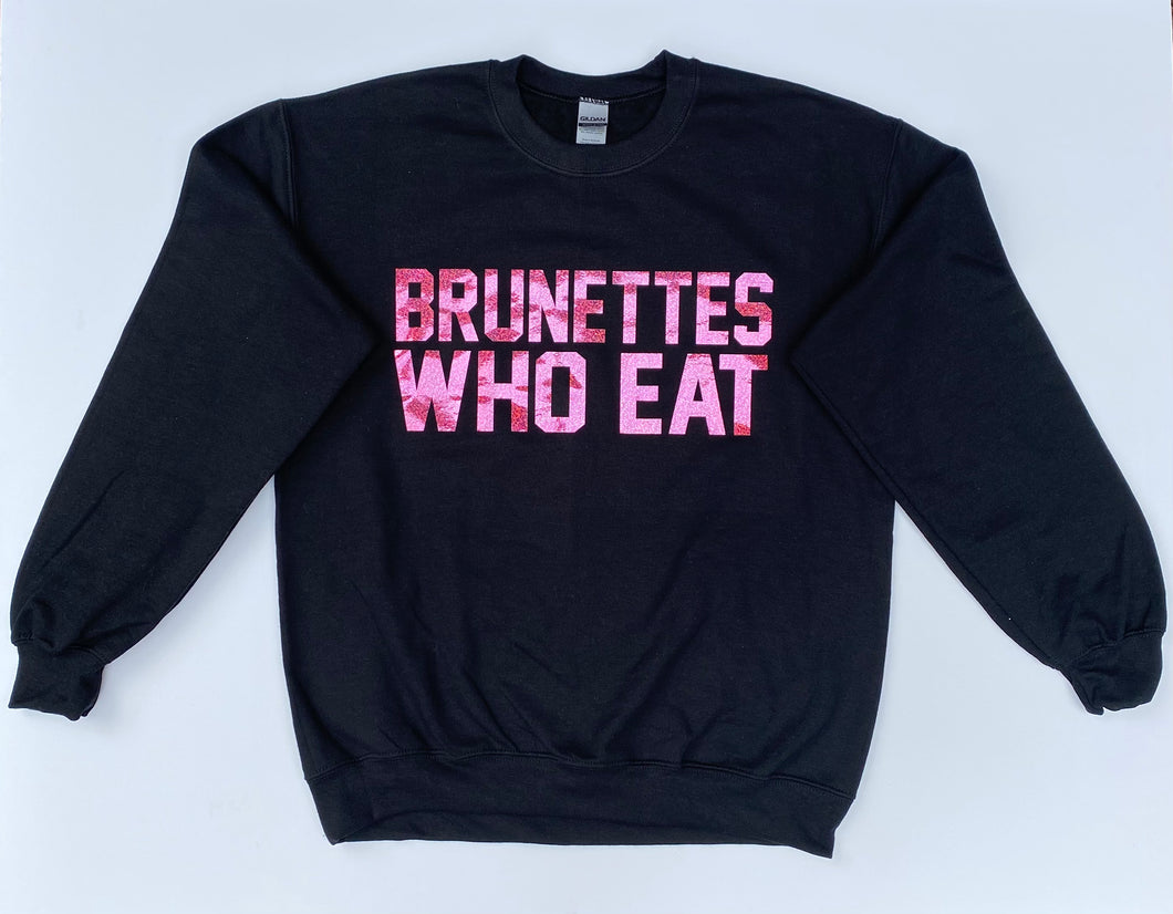 BRUNETTES WHO EAT BLACK W/ HOLOGRAPHIC PINK of ATHLETIC // UNISEX ADULT CREWNECK